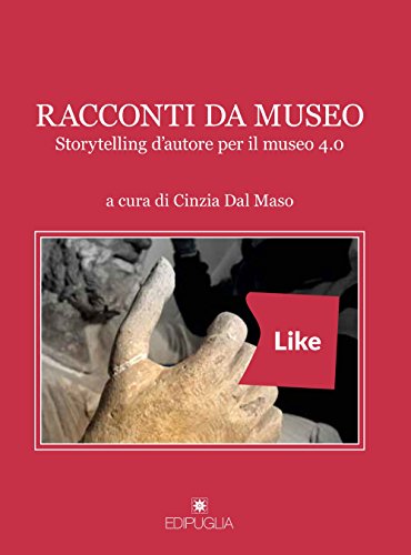 Imagen de archivo de Racconti da museo : storytelling d autore per il museo 4.0 a la venta por Libreria gi Nardecchia s.r.l.