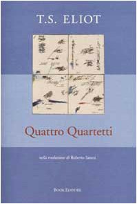 Quattro quartetti (Collezione Book classici) (9788872324158) by Eliot, T. S