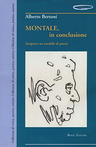 9788872327265: Montale, in conclusione insegnare un modello di poesia (Minute)