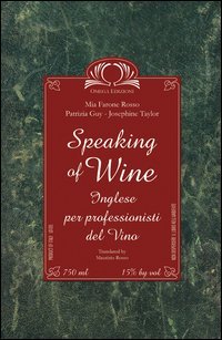 9788872414897: Speaking of wine. Con CD Audio