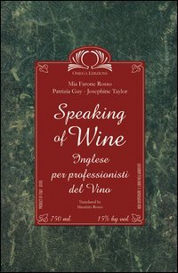Stock image for Speaking of wine. Con CD Audio for sale by ThriftBooks-Atlanta