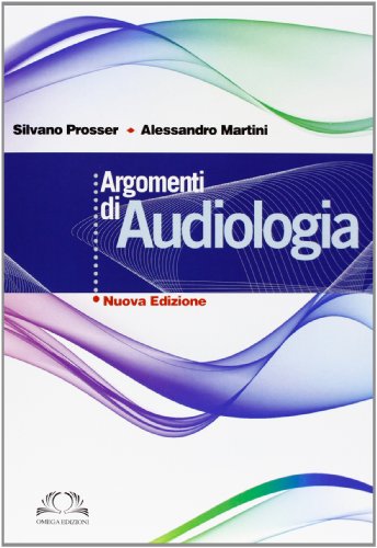 Imagen de archivo de Argomenti di audiologia a la venta por Brook Bookstore