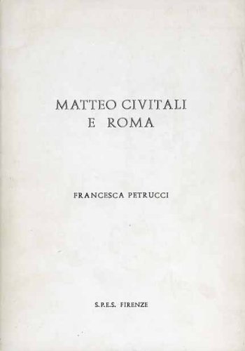 Beispielbild fr Matteo Civitali a Roma (Dattiloscritti) zum Verkauf von Buchpark