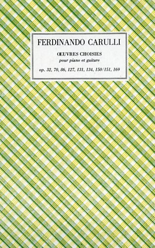 9788872427125: Oeuvres Choisies pour piano et guitare. Op.32, 70, 86, 127, 131, 134, 150/151, 169.