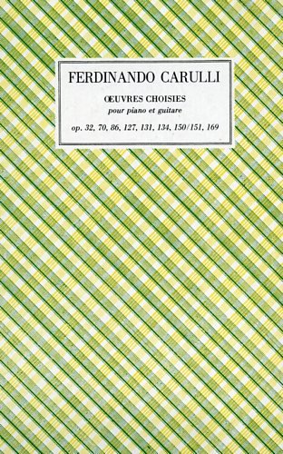 9788872427125: Oeuvres choisies pour piano et guitare, op. 32, 70, 86, 127, 131, 134, 150/151, 169
