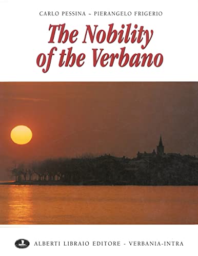 9788872450727: The nobility of the Verbano. Ediz. illustrata (Verbano illustrato)