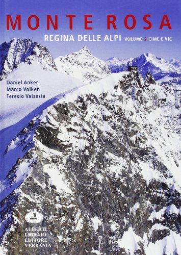 Beispielbild fr Monte Rosa regina della alpi zum Verkauf von libreriauniversitaria.it