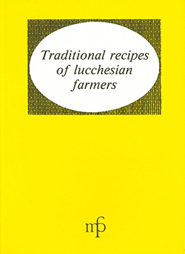Beispielbild fr Traditional Recipes of Lucchesian Farmers zum Verkauf von Better World Books