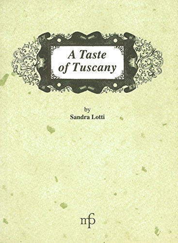 Beispielbild fr A Taste of Tuscany: Traditional Italian Recipes zum Verkauf von Wonder Book