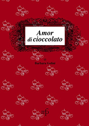 Beispielbild fr Amor di cioccolato zum Verkauf von medimops