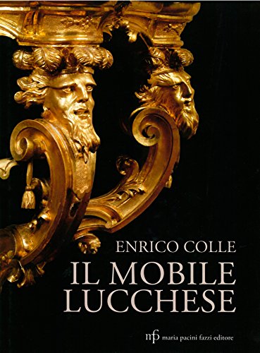 Imagen de archivo de Il mobile lucchese a la venta por libreriauniversitaria.it