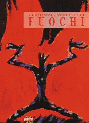 Fuochi (Suggestioni) (Italian Edition) (9788872480090) by Mattotti, Lorenzo