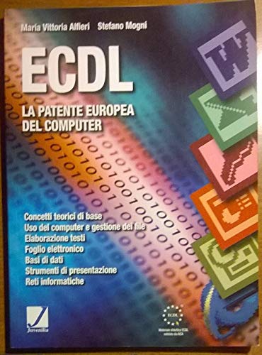 Imagen de archivo de ECDL. La patente europea del computer. Per le Scuole superiori a la venta por medimops