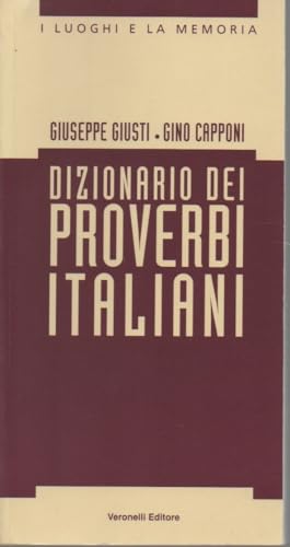 Imagen de archivo de Dizionario dei proverbi italiani (I luoghi e la memoria) a la venta por medimops