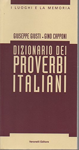 Stock image for Dizionario dei proverbi italiani (I luoghi e la memoria) for sale by medimops