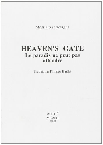 Imagen de archivo de HeavenS Gate : le Paradis Ne Peut Pas Attendre a la venta por Reuseabook