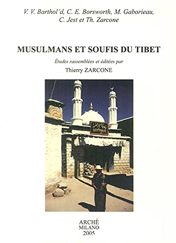 Stock image for Musulmans et Soufis du Tibet for sale by Librairie Pic de la Mirandole