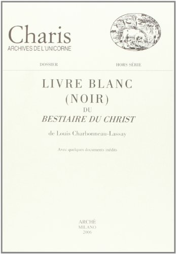 Le bestiaire du Christ by Louis Charbonneau-Lassay: Brand New Paperback  (2011)