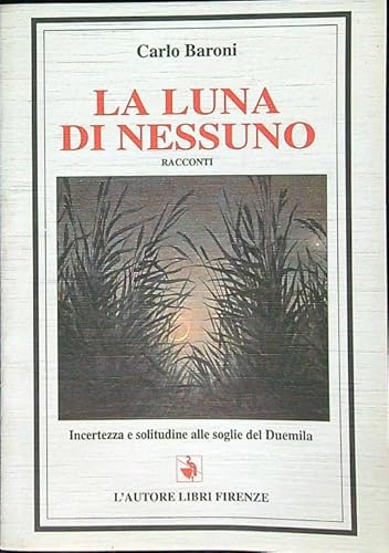 9788872547724: La luna di nessuno (Piccola biblioteca 80)