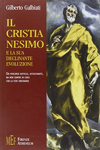 Imagen de archivo de Il cristianesimo e la sua declinante evoluzione a la venta por Libreria Parnaso