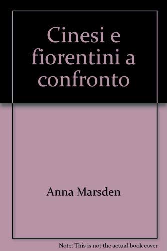 9788872560389: Cinesi e fiorentini a confronto (Collezione Firenze) (Italian Edition)