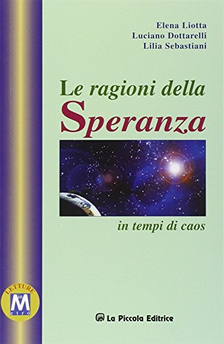 Beispielbild fr Le ragioni della speranza in tempi di caos zum Verkauf von libreriauniversitaria.it