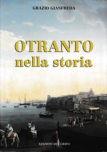 9788872611128: Otranto nella storia (Italian Edition)