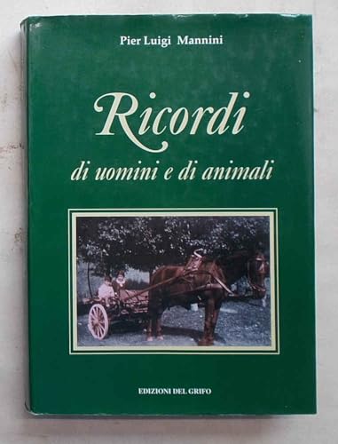 Stock image for Ricordi. Di uomini e di animali. for sale by FIRENZELIBRI SRL