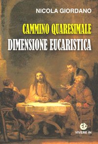 Beispielbild fr Cammino quaresimale dimensione eucaristica zum Verkauf von libreriauniversitaria.it