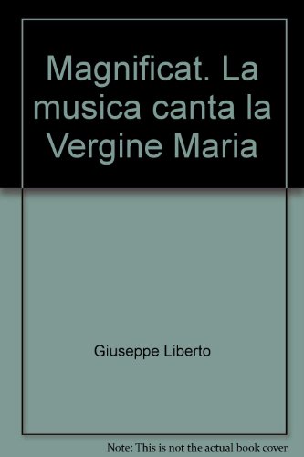 Beispielbild fr Magnificat. La musica canta la Vergine Maria zum Verkauf von libreriauniversitaria.it