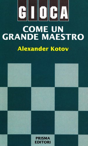 Gioca come un grande maestro (9788872640203) by Unknown Author