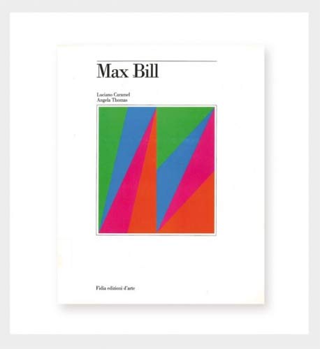 Stock image for Max Bill (Italian Edition) for sale by Powell's Bookstores Chicago, ABAA