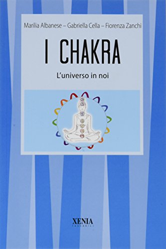 Stock image for I chakra. L'universo in noi for sale by Revaluation Books
