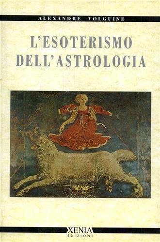 Beispielbild fr L'esoterismo dell'astrologia zum Verkauf von Brook Bookstore