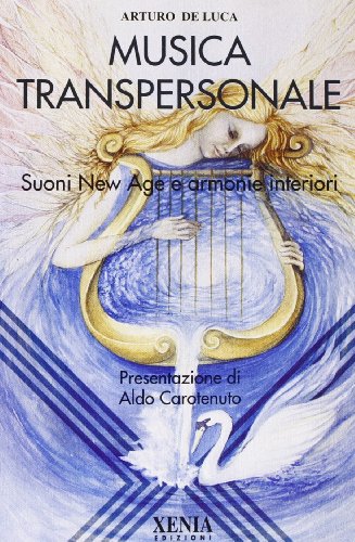 Beispielbild fr La musica transpersonale. Suoni New Age e armonie interiori. Con audiocassetta (L'altra scienza) zum Verkauf von medimops