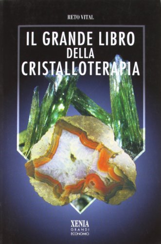 9788872732052: Il grande libro della cristalloterapia