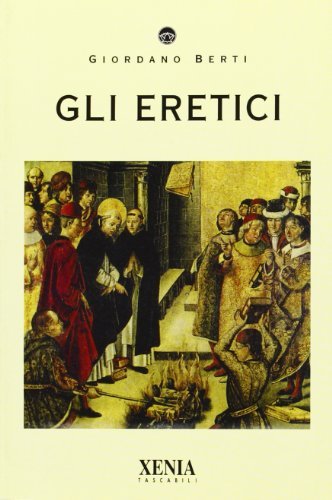 Gli eretici (9788872732168) by Giordano Berti