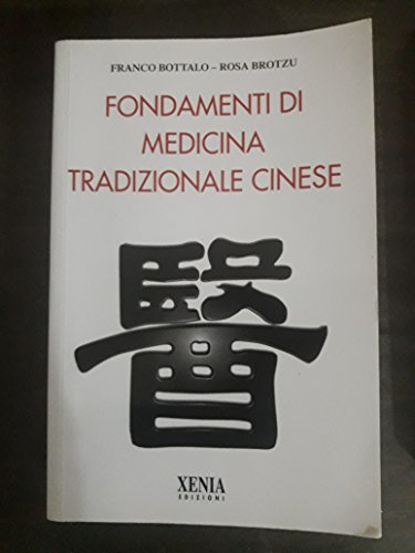 Imagen de archivo de Fondamenti di medicina tradizionale cinese a la venta por Revaluation Books