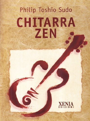Immagine dell'editore per Chitarra zen Toshio Sudo, Philip and Mauro, Giovanni venduto da Librisline
