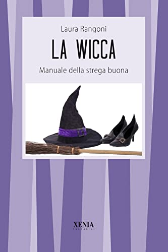 Beispielbild fr La wicca. Manuale della strega buona zum Verkauf von medimops