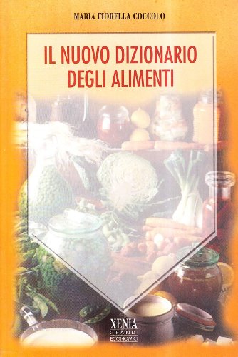 Beispielbild fr Il nuovo dizionario degli alimenti. zum Verkauf von FIRENZELIBRI SRL