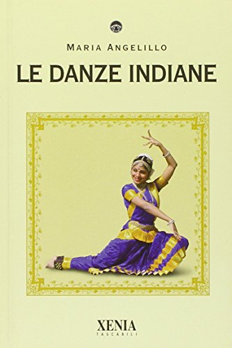 9788872736296: Le danze indiane