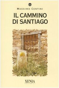 Stock image for Il cammino di Santiago for sale by medimops