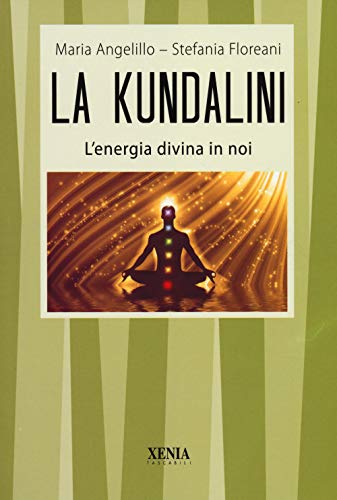 Stock image for La kundalini. L'energia divina in noi for sale by libreriauniversitaria.it