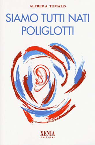 Imagen de archivo de Siamo tutti nati poliglotti a la venta por Revaluation Books