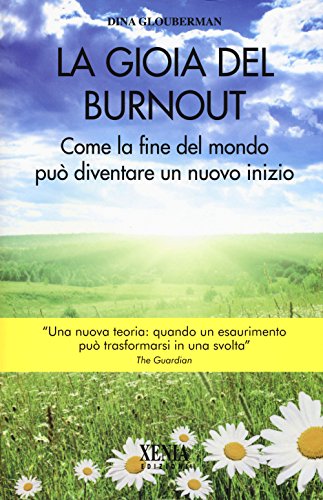 Beispielbild fr La gioia del Burnout. Come la fine del mondo pu diventare un nuovo indizio zum Verkauf von medimops