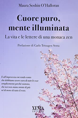 Stock image for Cuore Puro, Mente Illuminata. Diario Di Una Monaca Zen for sale by libreriauniversitaria.it