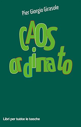 Stock image for Caos ordinato (Libri per tutte le tasche) for sale by libreriauniversitaria.it