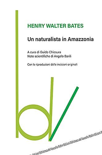 9788872747803: Un naturalista in Amazzonia (Biblioteca del vascello)