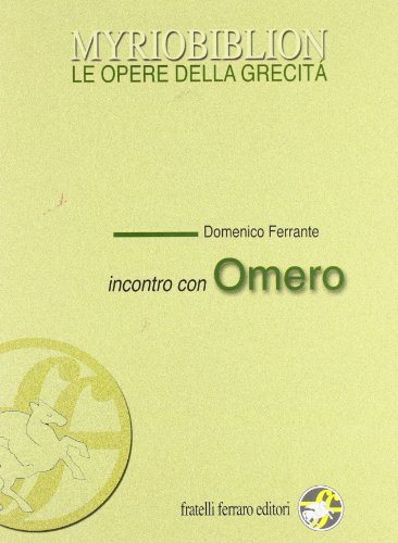 Imagen de archivo de Incontro con Omero. Per le Scuole superiori a la venta por medimops